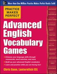 Practice Makes Perfect Advanced English Vocabulary Games av Chris Gunn