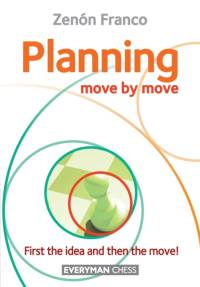 Planning: Move by Move av Zenon Franco