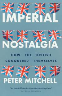Imperial Nostalgia av Peter Mitchell
