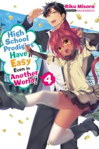 High School Prodigies Have It Easy Even in Another World!, Vol. 10 (manga) av Brandon Bovia