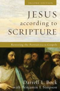 Jesus according to Scripture – Restoring the Portrait from the Gospels av Darrell L. Bock