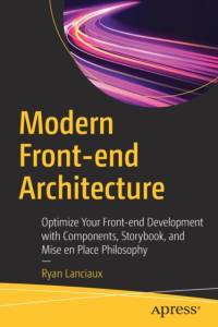 Modern Front-end Architecture av Ryan Lanciaux
