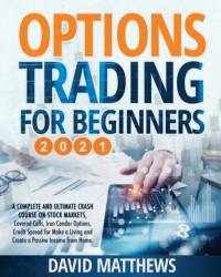 Options Trading for Beginners 2021 av David Matthews