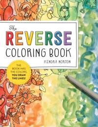 The Reverse Coloring Book (TM) av Kendra Norton