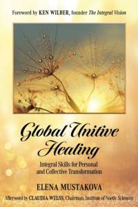 Global Unitive Healing av Elena Mustakova
