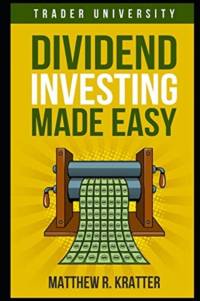 Dividend Investing Made Easy av Matthew R Kratter