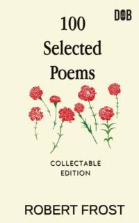 100 Selected Poems av Robert Frost