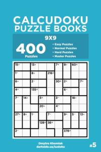 Calcudoku Puzzle Books - 400 Easy to Master Puzzles 9x9 (Volume 5) av Dart Veider