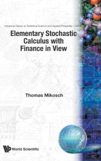 Elementary Stochastic Calculus, With Finance In View av Thomas (Univ Of Copenhagen Mikosch