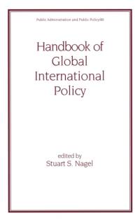 Handbook of Global International Policy av Stuart (Joyce Nagel Adm Nagel
