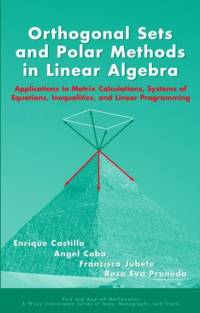 Orthogonal Sets and Polar Methods in Linear Algebra av Enrique Castillo
