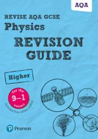 Pearson REVISE AQA GCSE Physics (Higher) Revision Guide: incl. online revision and quizzes - for 2025, 2026 exams av Mike O'Neill