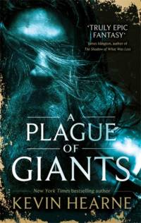 A Plague of Giants av Kevin Hearne