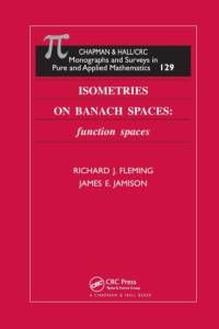 Isometries on Banach Spaces av Richard J. Fleming