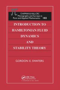 Introduction to Hamiltonian Fluid Dynamics and Stability Theory av Gordon E Swaters