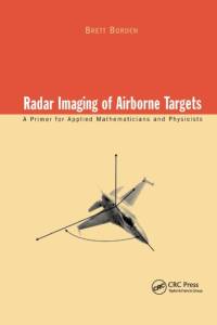 Radar Imaging of Airborne Targets by Brett Borden