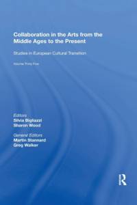 Collaboration in the Arts from the Middle Ages to the Present av Silvia Bigliazzi