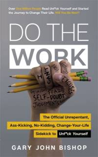 Do the Work av Gary John Bishop