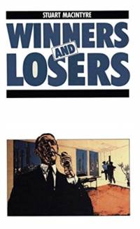 Winners and Losers av Stuart Macintyre