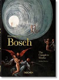 Hieronymus Bosch. The Complete Works. 45th Ed. av Stefan Fischer