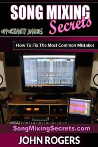 Song Mixing Secrets av John Rogers
