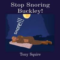 Stop Snoring Buckley! av Tony Squire