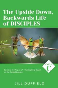 Upside Down, Backwards Life of Disciples av Jill Duffield