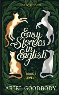 Easy Stories in English for Beginners av Ariel Goodbody