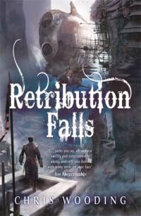 Retribution Falls av Chris Wooding
