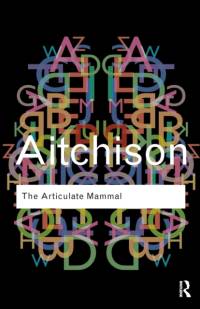 The Articulate Mammal av Jean (University of Oxford Aitchison