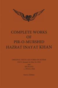 Complete Works of Pir-O-Murshid Hazrat Inayat Khan 1925 1 av Hazrat Inayat Khan