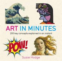 Art in Minutes av Susie Hodge