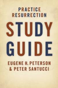 Practice Resurrection av Eugene H. Peterson