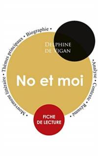 Fiche de lecture No et moi (Etude integrale) av Delphine de Vigan