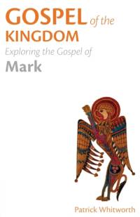 Gospel of the Kingdom av Patrick Whitworth