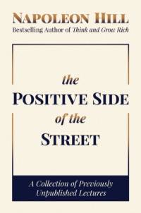 The Positive Side of the Street av Napoleon Hill