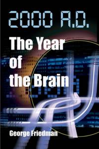 2000 A.D.--The Year of the Brain av George Friedman