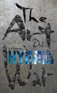 The Art Of Hybrid War av J J Patrick