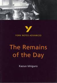 The Remains of the Day (York Notes Advanced) English Literature Study Guide - for 2025, 2026 exams av A Other