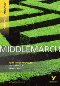 Middlemarch (York Notes Advanced) English Literature Study Guide - for 2025, 2026 exams av Julian Cowley