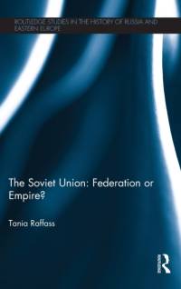 The Soviet Union - Federation or Empire? av Tania (Monash University Raffass