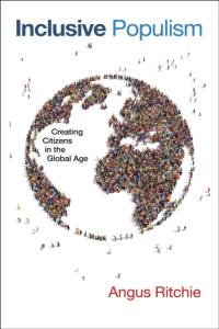 Inclusive Populism by Angus Ritchie