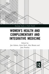 Women's Health and Complementary and Integrative Medicine av Jon Adams