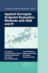 Applied Surrogate Endpoint Evaluation Methods with SAS and R av Ariel Alonso