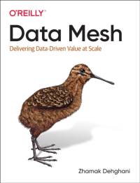 Data Mesh av Zhamak Dehghani