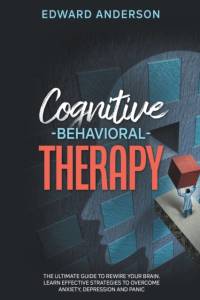 Cognitive Behavioral Therapy av Edward Anderson