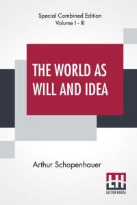 World As Will And Idea (Complete) av Arthur Schopenhauer