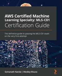 AWS Certified Machine Learning Specialty: MLS-C01 Certification Guide av Somanath Nanda