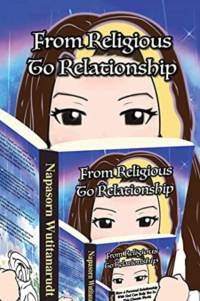 From Religious to Relationship av Napasorn Wutitanarudt