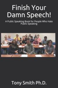 Finish Your Damn Speech! av Tony Smith
